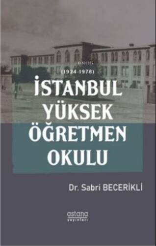 İstanbul Yüksek Öğretmen Okulu (1924 - 1978) - 1