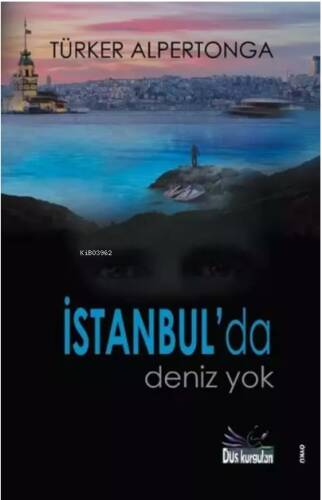 İstanbul'da Deniz Yok - 1