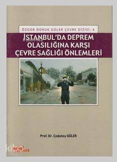 İstanbul'da Deprem Olasılığına Karşı Çevre Sağlığı Önlemleri - 1