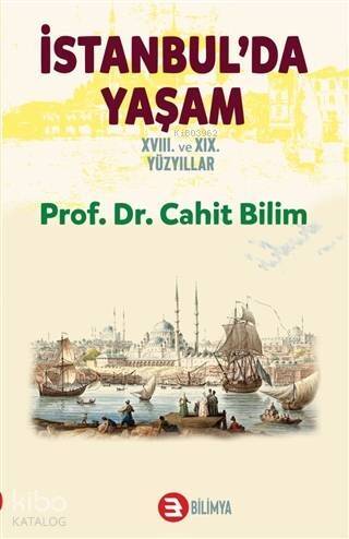 İstanbul'da Yaşam 18. ve 19. Yüzyıllar; Sefaretler Elçilikler-Anlaşmalar - 1