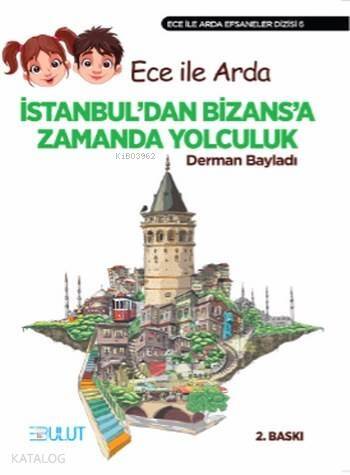 İstanbul'dan Bizans'a Zamanda Yolculuk - 1