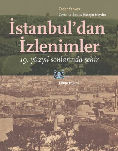 İstanbul’dan İzlenimler; 19 yüzyıl sonlarında şehir - 1