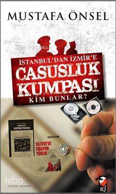 İstanbul'dan İzmire Casusluk Kumpası Kim Bunlar? - 1