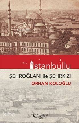 İstanbullu; Şehroğlanı ile Şehrkızı - 1