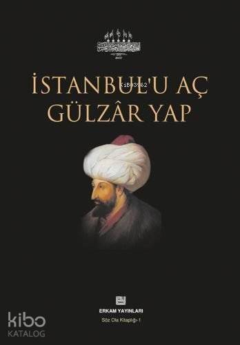 İstanbul'u Aç Gülzâr Yap - 1