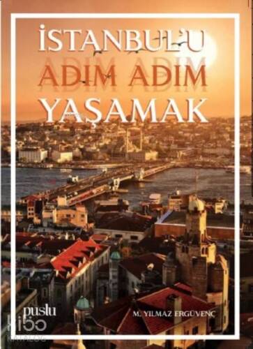 İstanbul'u Adım Adım Yaşamak - 1