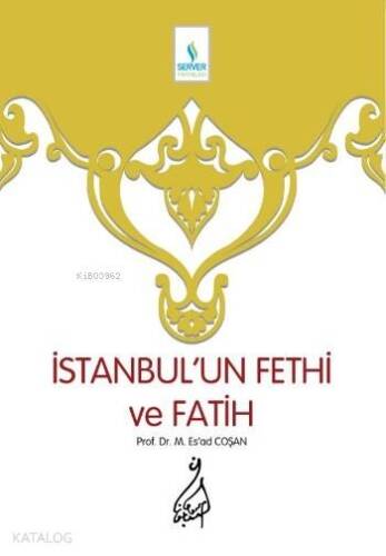 İstanbul'un Fethi ve Fatih - Sert Cilt - 1