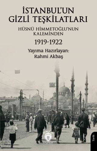 İstanbul’un Gizli Teşkilatları 1919-1922 - 1