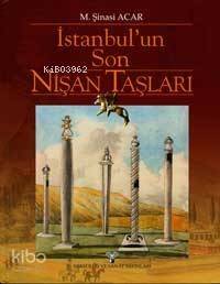 İstanbul´un Son Nişan Taşları - 1