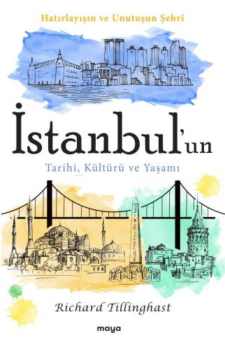 İstanbul'un Tarihi Kültürü ve Yaşamı;Hatırlayışın ve Unutuşun Şehri - 1