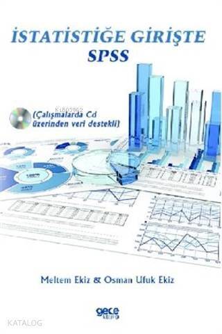 İstatistiğe Girişte SPSS; Çalışmalarda CD Üzerinden Veri Destekli - 1