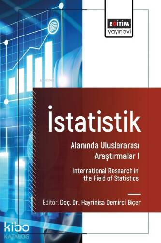 İstatistik Alanında Uluslararası Araştırmalar I;International Research in The Field Of Statistics - 1