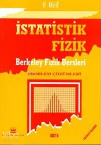 İstatistik Fizik Berkeley Fizik Dersleri Cilt-5; Problem Çözümleri - 1