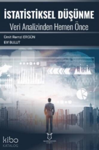İstatistiksel Düşünme Veri Analizinden Hemen Önce - 1