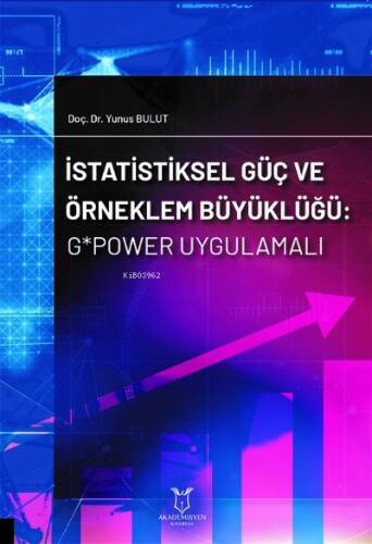 İstatistiksel Güç ve Örneklem Büyüklüğü: G*Power Uygulamalı - 1