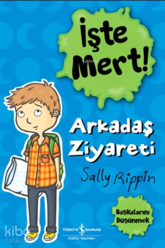 İşte Mert! Arkadaş Ziyareti ;Başkalarını Düşünmek - 1