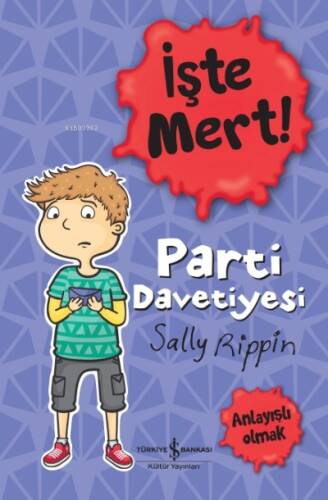 İşte Mert ! – Parti Davetiyesi – Anlayışlı Olmak - 1