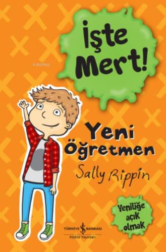 İşte Mert! – Yeni Öğretmen – Yeniliğe Açik Olmak - 1