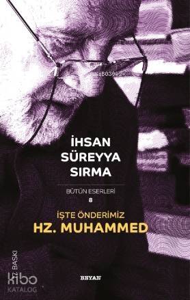 İşte Önderimiz Hz. Muhammed - 1