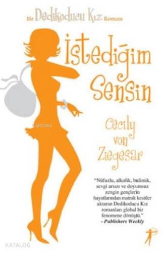 İstediğim Sensin; Bir Dedikoducu Kız Romanı - 1