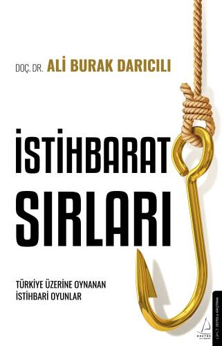 İstihbarat Sırları;Türkiye Üzerinde Oynanan İstihbari Oyunlar - 1