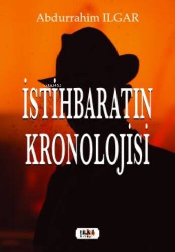 İstihbaratın Kronolojisi - 1