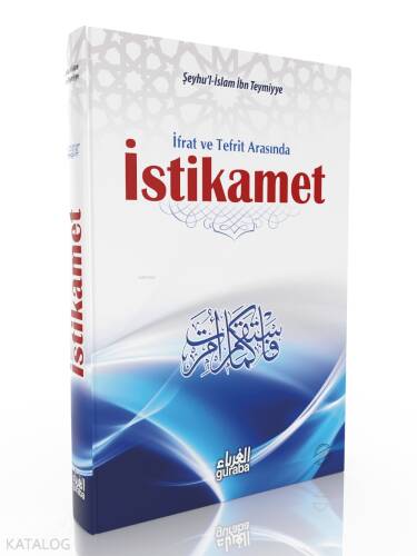 İstikamet; İfrat ve Tefrit Arasında - 1