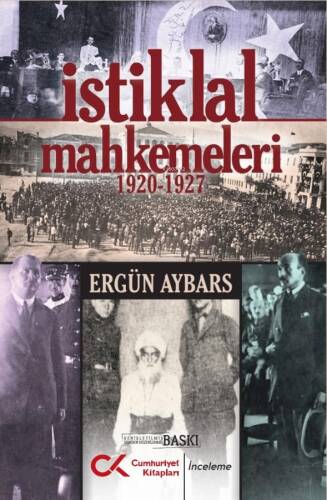 İstiklal Mahkemeleri 1920 - 1927 - 1