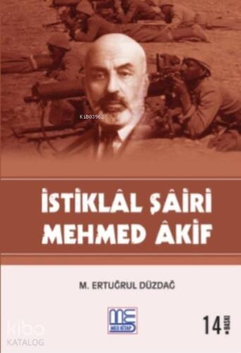 İstiklal Şairi Mehmed Akif - 1