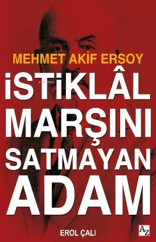 İstiklâl Marşını Satmayan Adam - 1