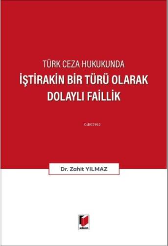 İştirakin Bir Türü Olarak Dolaylı Faillik - 1