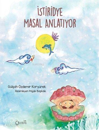 İstiridye Masal Anlatıyor - 1