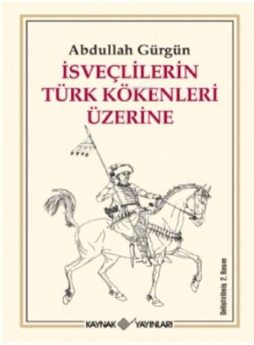 İsveçlilerin Türk Kökenleri Üzerine - 1