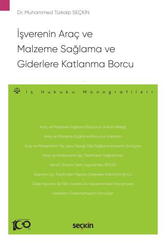 İşverenin Araç ve Malzeme Sağlama ve Giderlere Katlanma Borcu;İş Hukuku Monografileri - 1