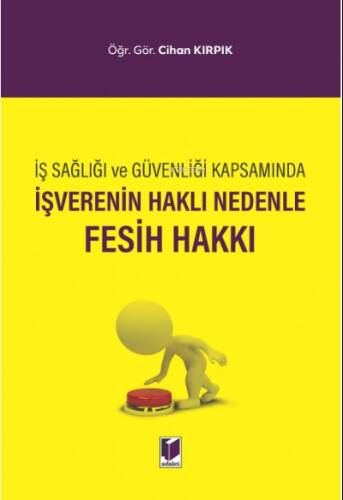 İşverenin Haklı Nedenle Fesih Hakkı - 1