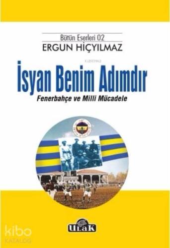 İsyan Benim Adımdır; Fenerbahçe ve Milli Mücadele - 1