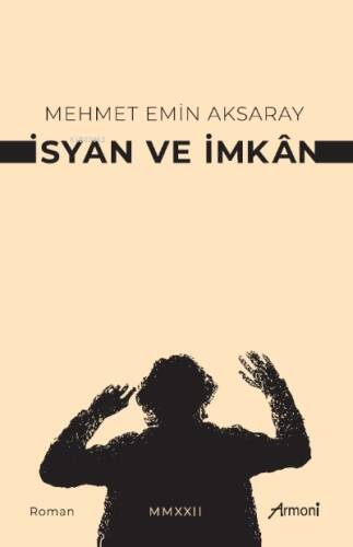 İsyan Ve İmkan - 1