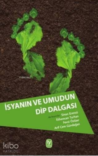 İsyanın Ve Umudun Dip Dalgası - 1