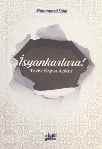 İsyankarlara; Tövbe Kapısı Açıktır - 1