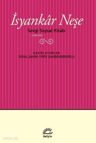 İsyankâr Neşe; Sevgi Soysal Kitabı - 1