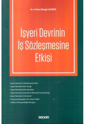 İşyeri Devrinin İş Sözleşmesine Etkisi - 1