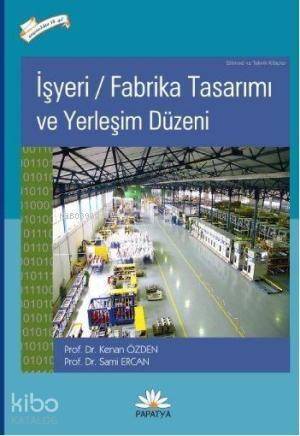 İşyeri Fabrika Tasarımı ve Yerleşim Düzeni - 1