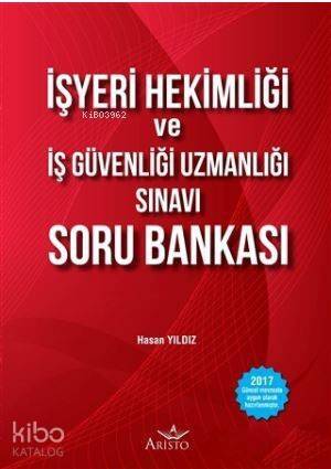 İşyeri Hekimliği ve İş Güvenliği Uzmanlığı Sınavı Soru Bankası - 1