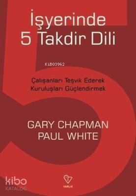 İşyerinde 5 Takdir Dili Çalışanları Teşvik Ederek Kuruluşları Güçlendirmek - 1