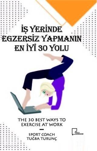 İşyerinde Egzersiz Yapmanın En İyi 30 Yolu - 1