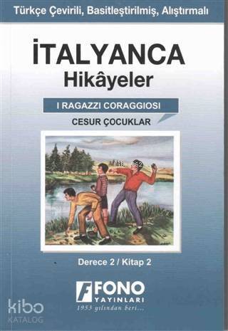 İtalyanca Hikayeler - Cesur Çocuklar (Derece 2) - 1