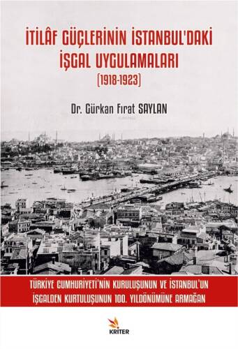 İtilâf Güçlerinin İstanbul’daki İşgal Uygulamaları (1918-1923) - 1