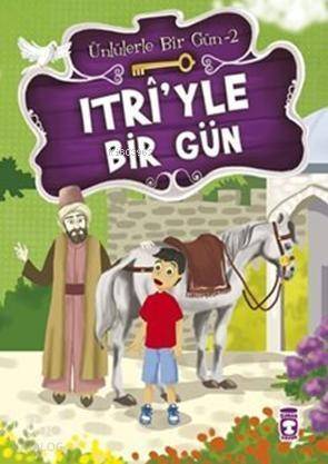 Itri'yle Bir Gün - 1