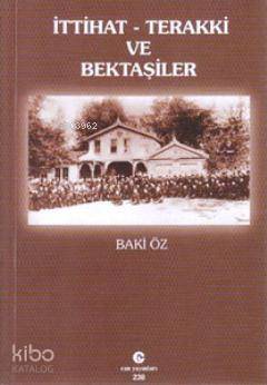 İttihat-Terakki ve Bektaşiler - 1