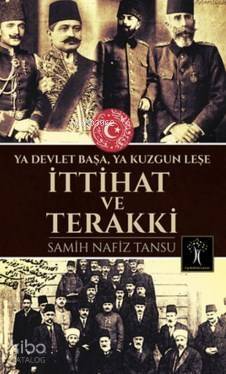 İttihat ve Terakki - 1